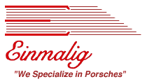 Einmalig - We Specialize in Porsches